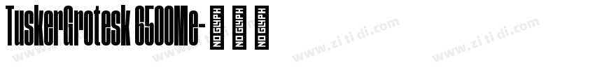 TuskerGrotesk 6500Me字体转换